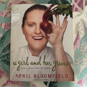 A Girl and Her Greens by April Bloomfield - Cookbook with Beet Artwork
